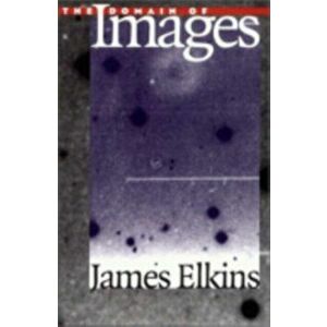 Domain of Images, Paperback - James Elkins imagine