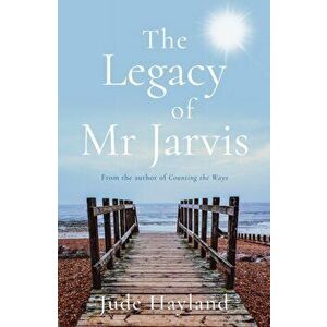 Legacy of Mr Jarvis, Paperback - Jude Hayland imagine