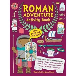 Roman Adventure Activity Book, Paperback - Jen Alliston imagine