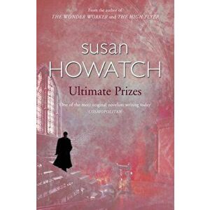 Ultimate Prizes, Paperback - Susan Howatch imagine