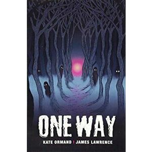 One Way, Paperback - Kate Ormand imagine
