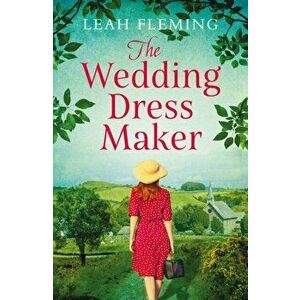 Wedding Dress Maker, Paperback - Leah Fleming imagine