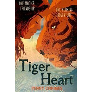 Tiger Heart, Paperback - Penny Chrimes imagine