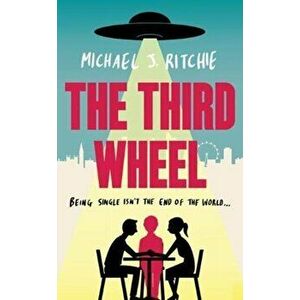 Third Wheel, Paperback - Michael J. Ritchie imagine