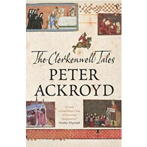 Clerkenwell Tales, Paperback - Peter Ackroyd imagine