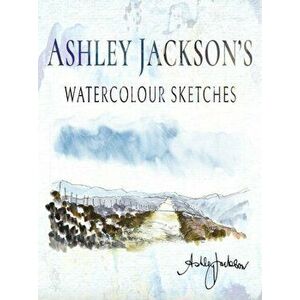 Ashley Jackson's Watercolour Sketches, Hardback - Ashley Jackson imagine