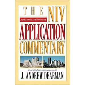 Jeremiah, Lamentations, Hardback - J. Andrew Dearman imagine