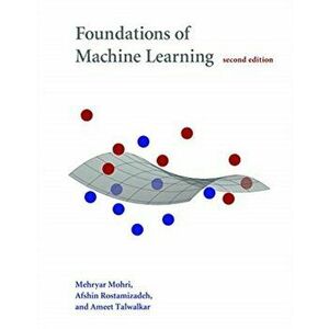 Foundations of Machine Learning, Hardback - Ameet Talwalkar imagine