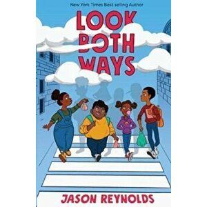 Look Both Ways, Paperback - Jason Reynolds imagine