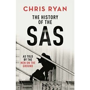 History of the SAS, Hardback - Chris Ryan imagine
