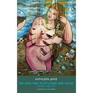 Mr and Mrs Scotland are Dead, Paperback - Kathleen Jamie imagine