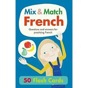 Mix & Match French. Questions and Answers for Practising French, Cards - Rachel Thorpe imagine