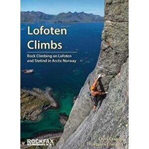 Lofoten Climbs Rockfax. Rock Climbing on Lofoten and Stetind in Arctic Norway, Paperback - Chris Craggs imagine