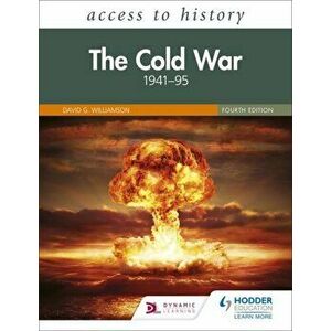 Access to History: The Cold War 1941-95 Fourth Edition, Paperback - David Williamson imagine