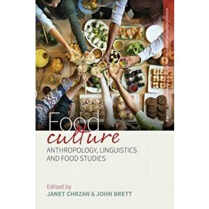 Food Culture. Anthropology, Linguistics, and Food Studies, Paperback - *** imagine