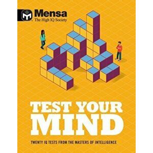 Mensa - Test Your Mind. Twenty IQ Tests From The Masters of Intelligence, Paperback - *** imagine