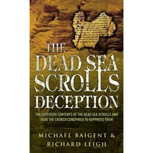 Dead Sea Scrolls Deception, Paperback - Richard Leigh imagine