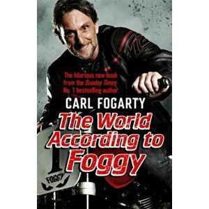 World According to Foggy, Paperback - Carl Fogarty imagine