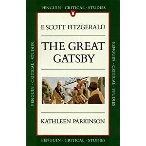 Critical Studies. The Great Gatsby, Paperback - Kathleen Parkinson imagine