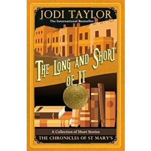 Long and the Short of it, Paperback - Jodi Taylor imagine