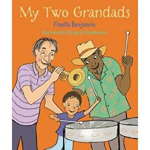 My Two Grandads, Paperback - Floella Benjamin imagine