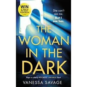 Woman in the Dark. A haunting, addictive thriller that you won't be able to put down, Paperback - Vanessa Savage imagine
