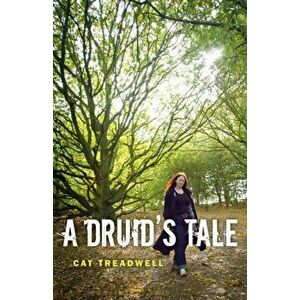 Druid's Tale, Paperback - Cat Treadwell imagine