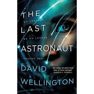 Last Astronaut, Paperback - David Wellington imagine