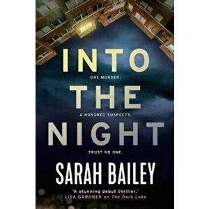 Into the Night, Paperback - Sarah Bailey imagine