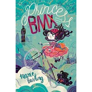 Princess BMX, Paperback - Marie Basting imagine
