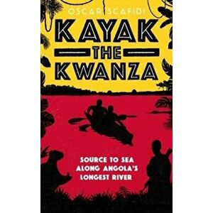 Kayak The Kwanza, Paperback - Oscar Scafidi imagine