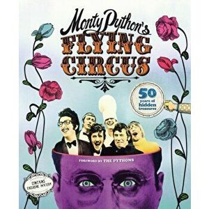 Monty Python's Flying Circus: 50 Years of Hidden Treasures, Hardback - Adrian Besley imagine