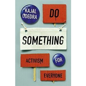 Do Something. Activism for Everyone, Hardback - Kajal Odedra imagine