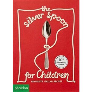 Silver Spoon for Children New Edition. Favourite Italian Recipes, Hardback - *** imagine