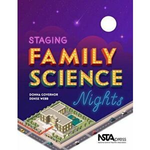 Staging Family Science Nights, Paperback - Denise Webb imagine