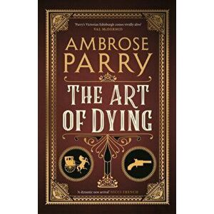 Art of Dying, Hardback - Ambrose Parry imagine