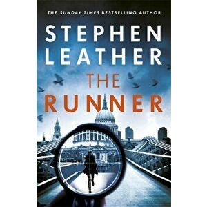 Runner. The next heart-stopping thriller from bestselling author of the Dan 'Spider' Shepherd series, Hardback - Stephen Leather imagine
