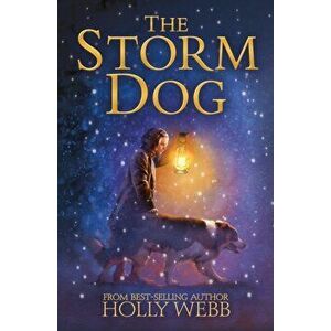 Storm Dog, Paperback - Holly Webb imagine