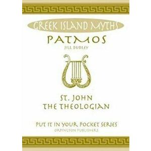 Patmos. St. John the Theologian., Paperback - Jill Dudley imagine