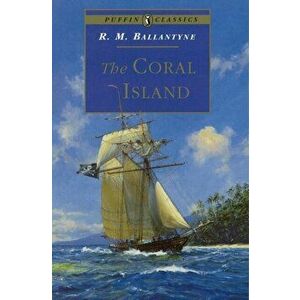 Coral Island, Paperback - R. Ballantyne imagine