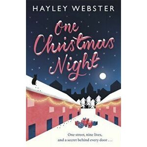 One Christmas Night. The feelgood Christmas book of 2019, Paperback - Hayley Webster imagine