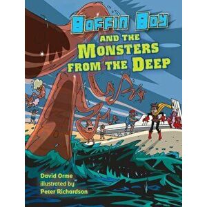 Boffin Boy and the Monsters from the Deep. Set Three, Paperback - David Orme imagine