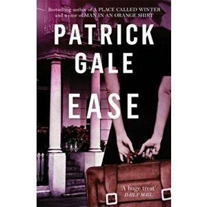 Ease, Paperback - Patrick Gale imagine