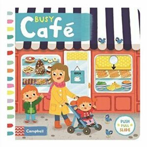 Busy Cafe, Board book - Louise Forshaw imagine