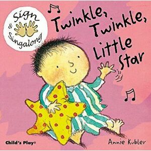 Twinkle, Twinkle, Little Star. BSL (British Sign Language), Board book - *** imagine