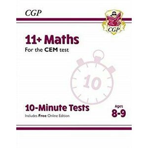 New 11+ CEM 10-Minute Tests: Maths - Ages 8-9 (with Online Edition), Paperback - CGP Books imagine
