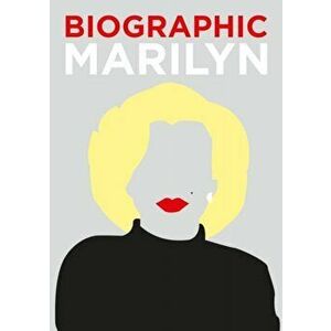 Biographic: Marilyn. Great Lives in Graphic Form, Hardback - Katie Greenwood imagine