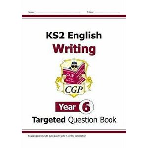 New KS2 English Writing Targeted Question Book - Year 6, Paperback - *** imagine