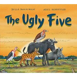 Ugly Five (Gift Edition BB), Board book - Julia Donaldson imagine