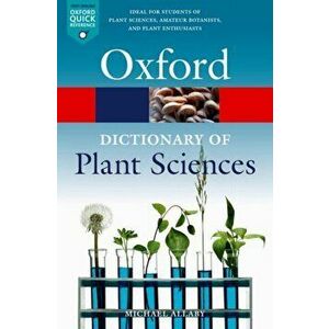 Dictionary of Plant Sciences, Paperback - Michael Allaby imagine